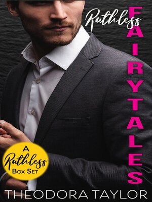 cover image of Ruthless Fairytales--The Complete Contemporary Romance Box Set
